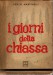 I GIORNI DELLA CHIASSA