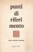 PUNTI DI RIFERIMENTO. Rivista culturale fiorentina. Gennaio 1979