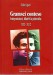 GRAMSCI CONTESO. Storia di un dibattito 1922 1996