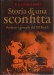STORIA DI UNA SCONFITTA Parlano i generali del III reich