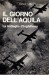 IL GIORNO DELL'AQUILA  La battaglia d''Inghilterra
