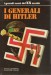 I generali di Hitler