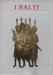 I BALTI catalogo mostra Palazzo Vecchio