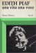 EDITH PIAF UNA VITA UNA VOCE