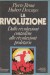 La rivoluzione . Dalle rivoluzioni contadine alle rivoluzioni proletarie