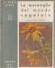 Le maraviglie del mondo vegetale