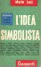 L'IDEA SIMBOLISTA