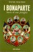 I Bonaparte . Storia di una famiglia