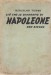 Ciò che le biografie di Napoleone non dicono