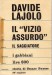Il vizio assurdo storia