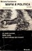 Mafia e politica.La mafia:perché è nata come si organizza chi la sostiene