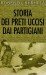 Storia dei preti uccisi dai partigiani