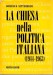 La chiesa nella politica italiana 1944-1963
