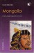 Mongolia la terra degli inseguitori di nuvole