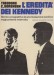 L'eredità dei Kennedy storia e prospettiva di una rivoluzione pacifica tragicamente interrotta