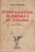 Storie di caccia in padule e in collina