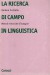 La ricerca di campo in linguistica metodi e tecniche d'indagine