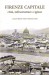 Firenze capitale città infrastrutture e igiene