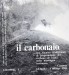 Il carbonaio una tecnica tradizionale di preparazione del carbone di legna nella montagna cortonese