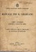 Manuale per il graduato I Parte generale comune a tutte le armi II Parte speciale per il graduato di fanteria divisionale