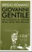 Giovanni Gentile un filosofo al potere negli anni del regime