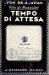 Tempo di attesa (dal gennaio 1910 al 24 maggio 1915)