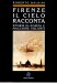Firenze il cielo racconta storia di uomini macchine volanti