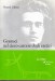 Gramsci nel cieco carcere degli eretici