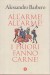 All'arme all'arme i priori fanno carne