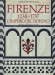 Firenze 1138-1737 l'impero del fiorino