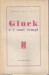 GLUCK E I SUOI TEMPI