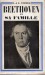 BEETHOVEN ET SA FAMILLE