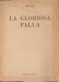 LA GLORIOSA PALLA