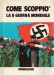 COME SCOPPIO' LA II GUERRA MONDIALE