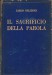 IL SACRIFICIO DELLA PAROLA