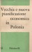 VECCHIA E NUOVA PIANIFICAZIONE ECONOMICA IN POLONIA