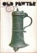 OLD PEWTER IN HUNGARIAN COLLECTIONS