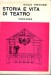 STORIA E VITA DI TEATRO
