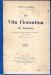 LA VITA FIORENTINA NEL SEICENTO secondo memorie sincrone (1644 - 1670)