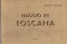 VIAGGIO IN TOSCANA (Tavole del Viaggio Pittorico del Terreni)