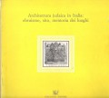 Architettura judaica in Italia: ebraismo , sito,memoria dei luoghi