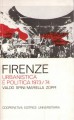 FIRENZE. URBANISTICA E POLITICA 1973 / 74