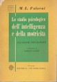 LO STUDIO PSICOLOGICO DELL'INTELLIGENZA E DELLA MOTRICITà Gli esami psicologici II volume