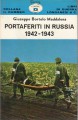PORTAFERITI IN RUSSIA 1942 - 1943
