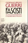FASCISTI. Gli italiani di Mussolini, il regime degli italiani