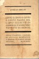 Cento e cento e cento e cento pagine del libro segreto  di Gabriele Daannunzio tentato di morire
