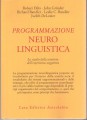Programmazione neuro linguistica lo studio della struttura dell'esperienza soggettiva