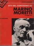 ATTI DEL CONVEGNO SU MARINO MORETTI (OTT.1975)