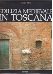 Edilizia medievale in Toscana
