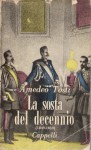 LA SOSTA DEL DECENNIO (1849-1859)